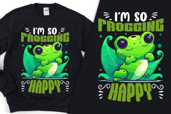 Download I'm so Frogging Happy Cool T-Shirt Svg - Premium Resources